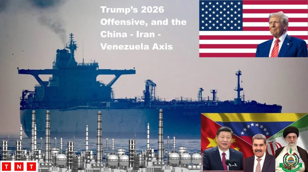 China-Iran-Venezuela Axis Targeted by Trump in 2026