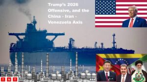 China-Iran-Venezuela Axis Targeted by Trump in 2026