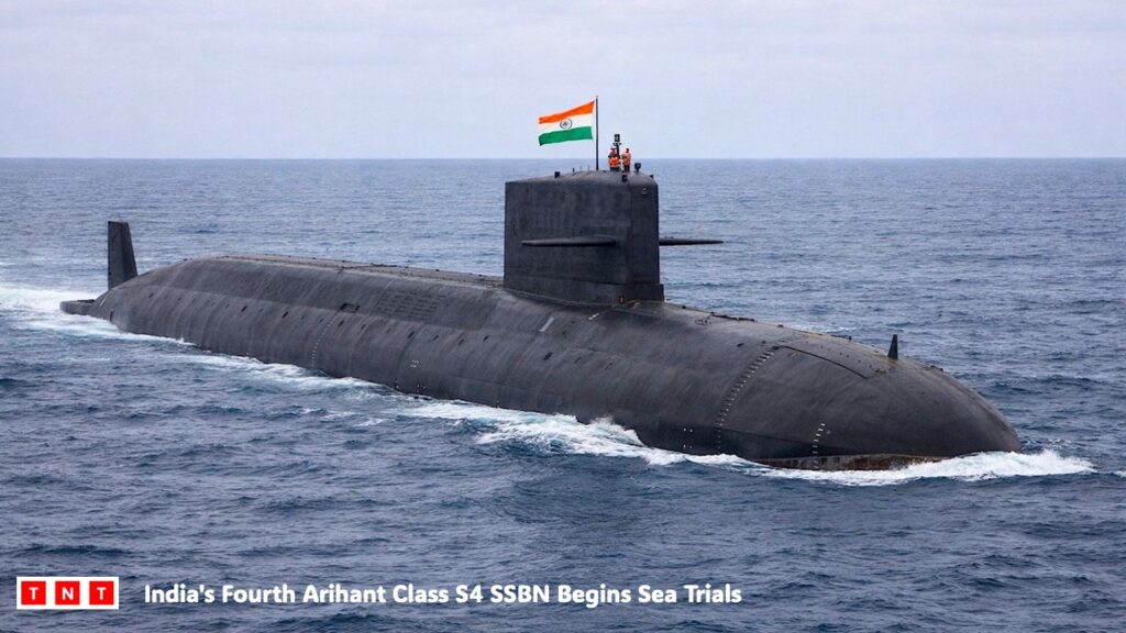 India's Fourth Arihant-Class SSBN Begins Sea Trials: Nuclear Triad Milestone