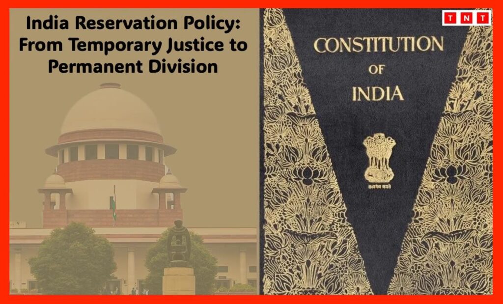 India Reservation Policy Reform and constitutional equality debate