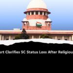 SC ruling on conversion and SC status explained with constitutional context