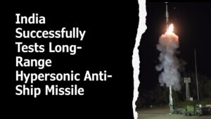 DRDO launches India Hypersonic Anti-Ship Missile LRAShM during successful test off Odisha coast